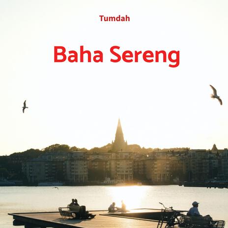 Baha Sereng | Boomplay Music