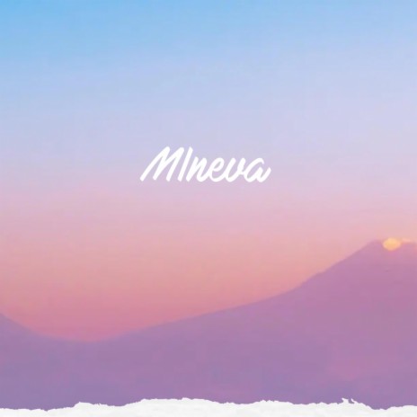 Mineva | Boomplay Music