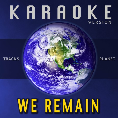 We Remain (Karaoke Version) | Boomplay Music