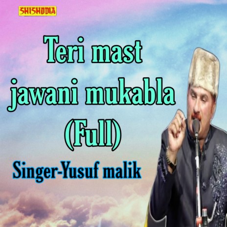 Teri Mast Jawani Mukabla Full