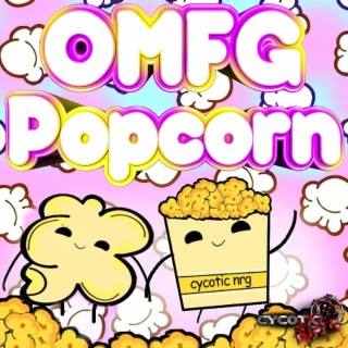 Omfg Popcorn