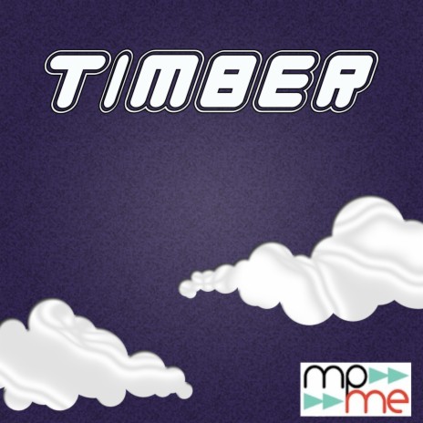 Timber | Boomplay Music