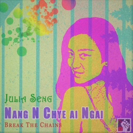 Nang N Chye Ai Ngai ft. Julia Seng | Boomplay Music