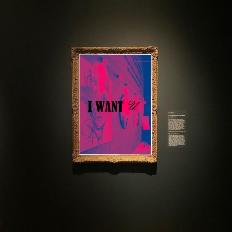 I Want U | Boomplay Music