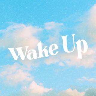 Wake Up