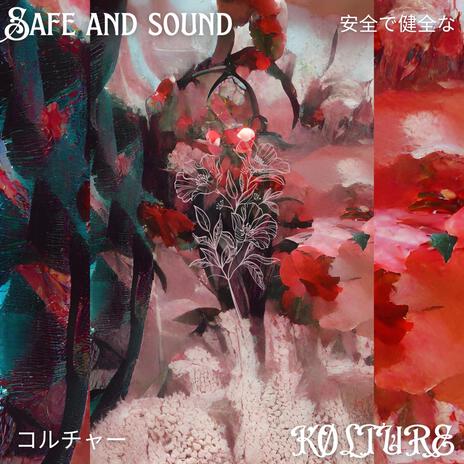 Safe and Sound | Boomplay Music