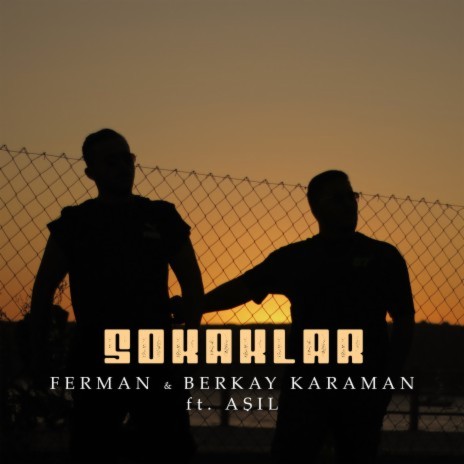 Sokaklar ft. Berkay Karaman & Aşıl | Boomplay Music