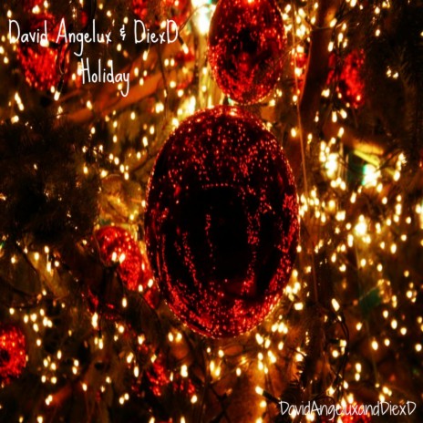 Holiday ft. David Angelux & DiexD
