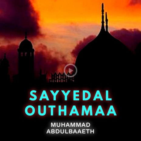 Sayyedal Outhamaa | Boomplay Music