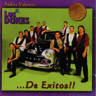 Andrés Valencia y Los Dukes Década de Éxitos