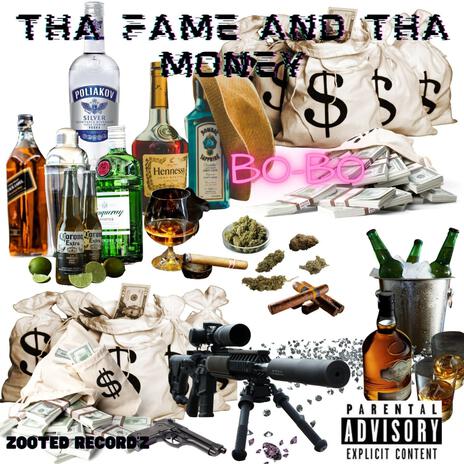 THA FAME AND THA MONEY | Boomplay Music