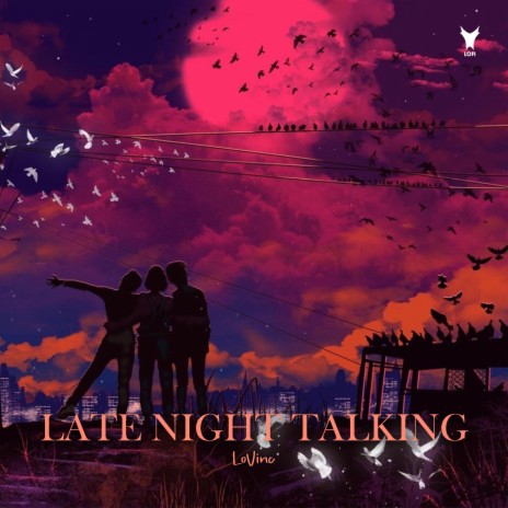 Late Night Talking | Boomplay Music