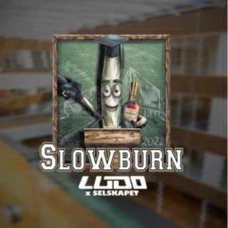 Slowburn 2022