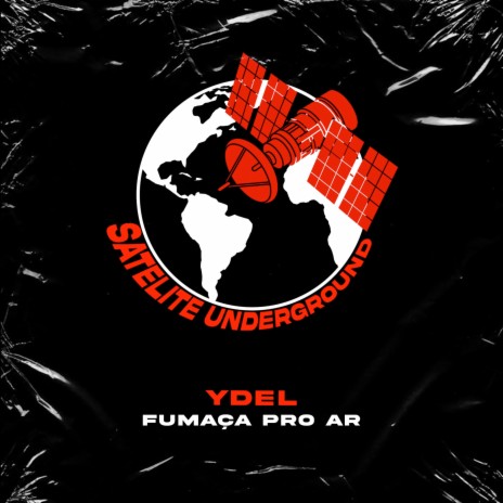 Fumaça pro Ar ft. Ydel | Boomplay Music