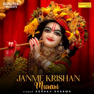 Janme Krishan Murari