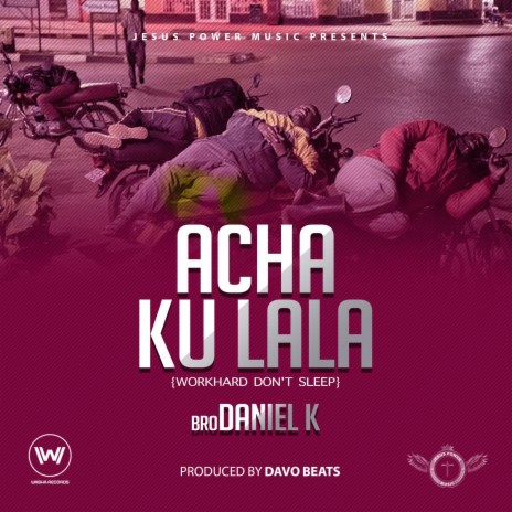 Acha Ku Lala | Boomplay Music