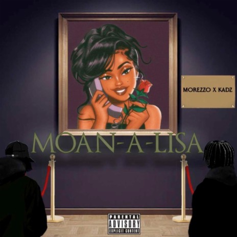 Moan a Lisa ft. Morezzo | Boomplay Music