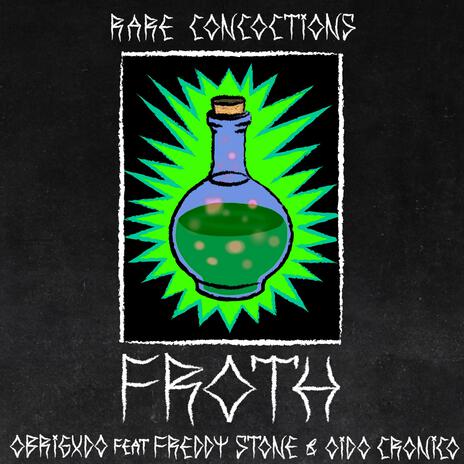 FROTH ft. Freddy Stone & Oidocronico | Boomplay Music