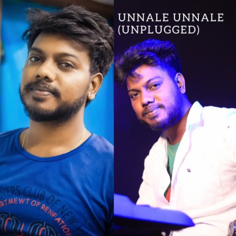 Unnale Unnale (Unplugged) | Boomplay Music