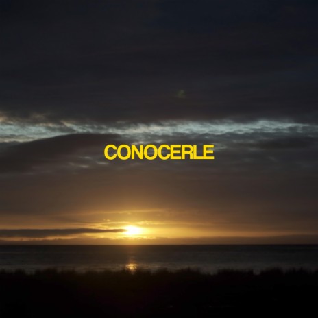 Conocerle (estudio) | Boomplay Music