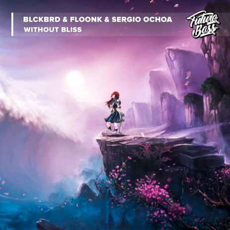 Without Bliss ft. FLOONK & Sergio Ochoa | Boomplay Music