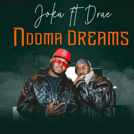 Ndomadreams ft. Drae | Boomplay Music