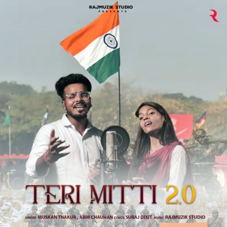 Teri Mitti 2.0 ft. Abhi Chauhan | Boomplay Music