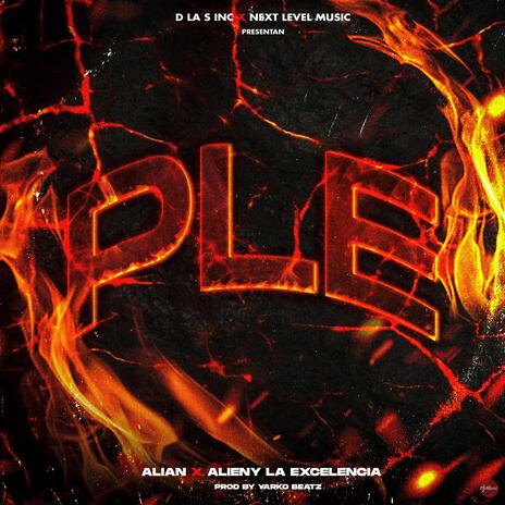 PLE ft. Alieny La Excelencia | Boomplay Music