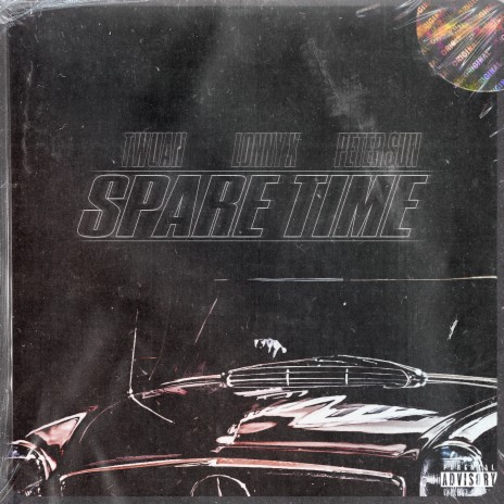 SPARE TIME ft. Lonny X & Peter $un | Boomplay Music