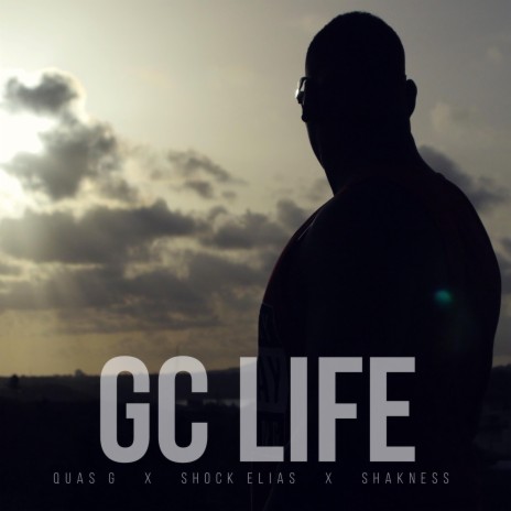 GC Life (feat. Shock Elias & Shakness) | Boomplay Music