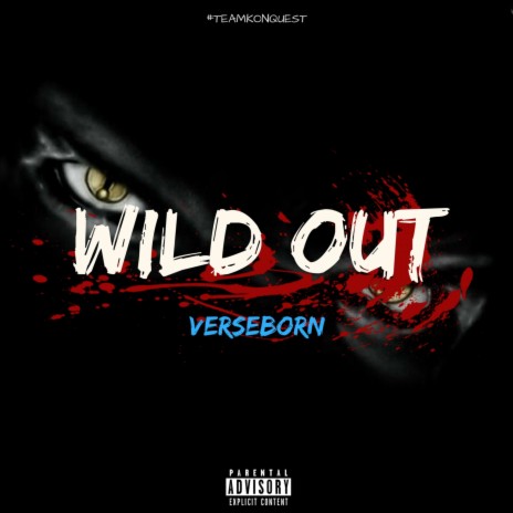 Wild Out | Boomplay Music