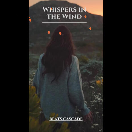 Whispers In The Wind | Boomplay Music