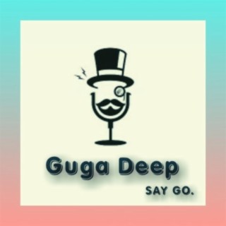 Guga Deep Say Go_Skipper_Procast