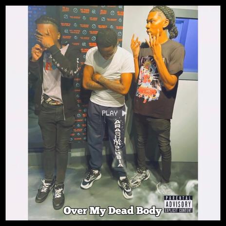 Over My Dead Body | Boomplay Music