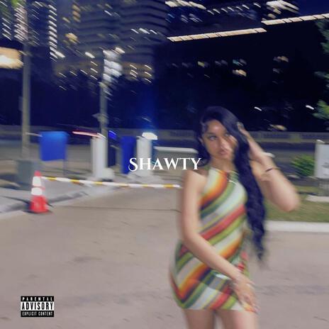 Shawty | Boomplay Music