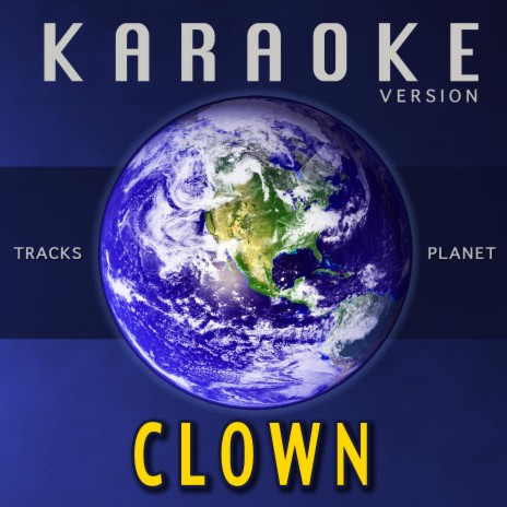 Clown (Karaoke Version) | Boomplay Music