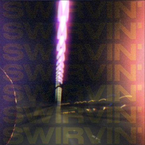 SWIRVIN' ft. SACHA. | Boomplay Music
