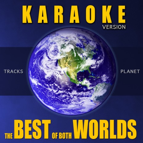 The Best Of Both Worlds (Karaoke Version) | Boomplay Music