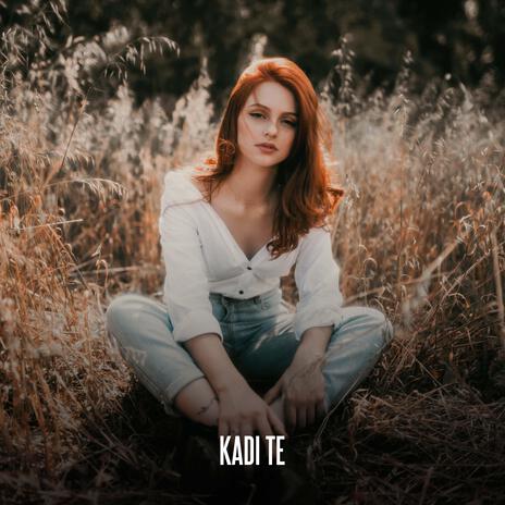 KADI TE | Boomplay Music