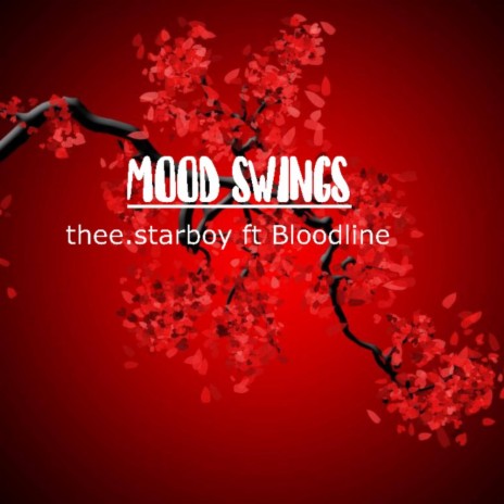 Mood Swings ft. Bloodline | Boomplay Music