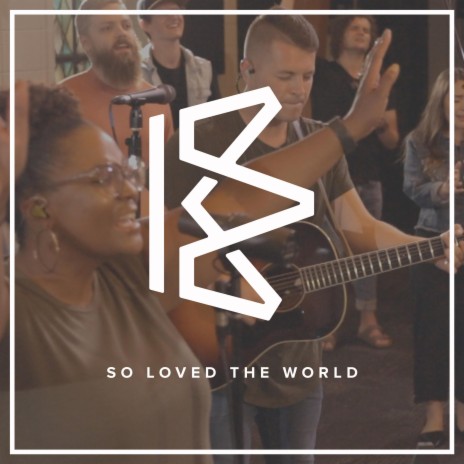 So Loved The World | Boomplay Music