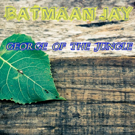 George of the Jungle | Boomplay Music