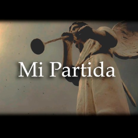 Mi partida | Boomplay Music