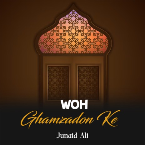 Woh Ghamzadon Ke | Boomplay Music