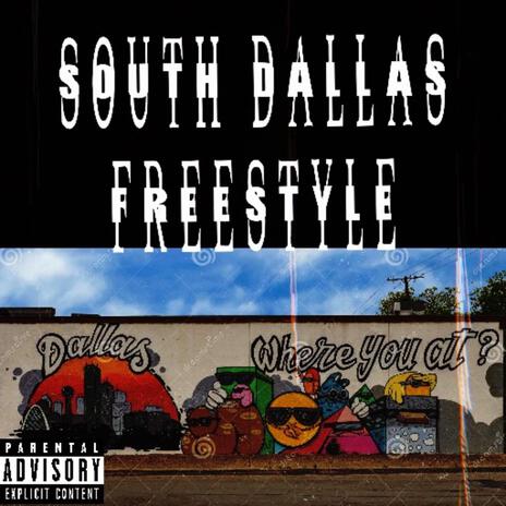 South Dallas (Freestyle) | Boomplay Music