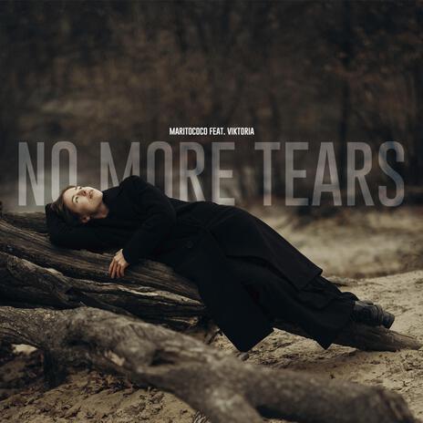 No more tears ft. Viktoria | Boomplay Music