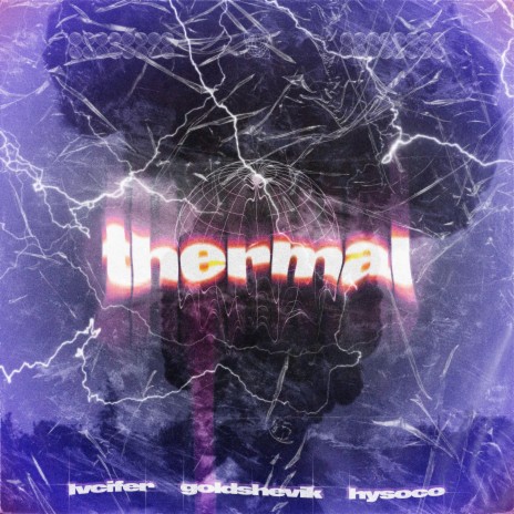 thermal ft. Lvcifer & HYSOCO | Boomplay Music