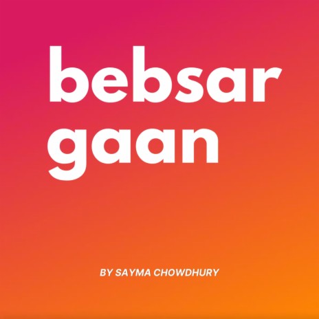 Bebsar Gaan | Boomplay Music