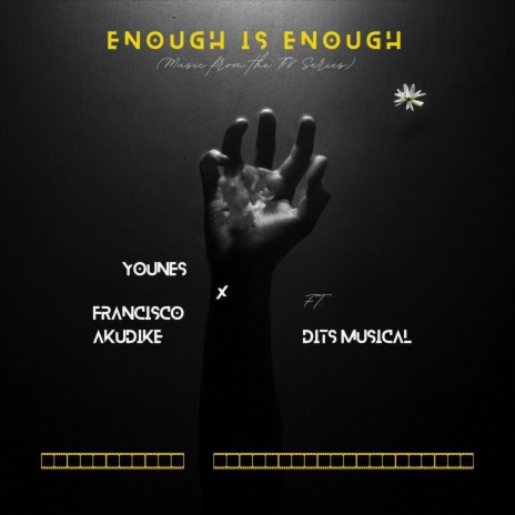 Enough Is Enough (Music from the TV Series) [feat. DITS musical] | Boomplay Music