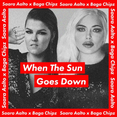 When the Sun Goes Down ft. Baga Chipz | Boomplay Music